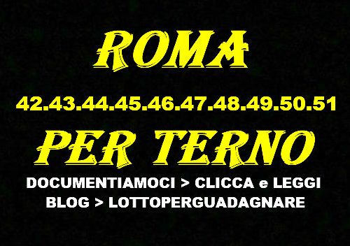 Numeri consecutivi continuativi / DECINA per TERNO > RUOTA di ROMA